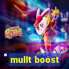 mullt boost